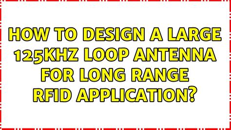 125khz rfid chip|125khz rfid antenna design guide.